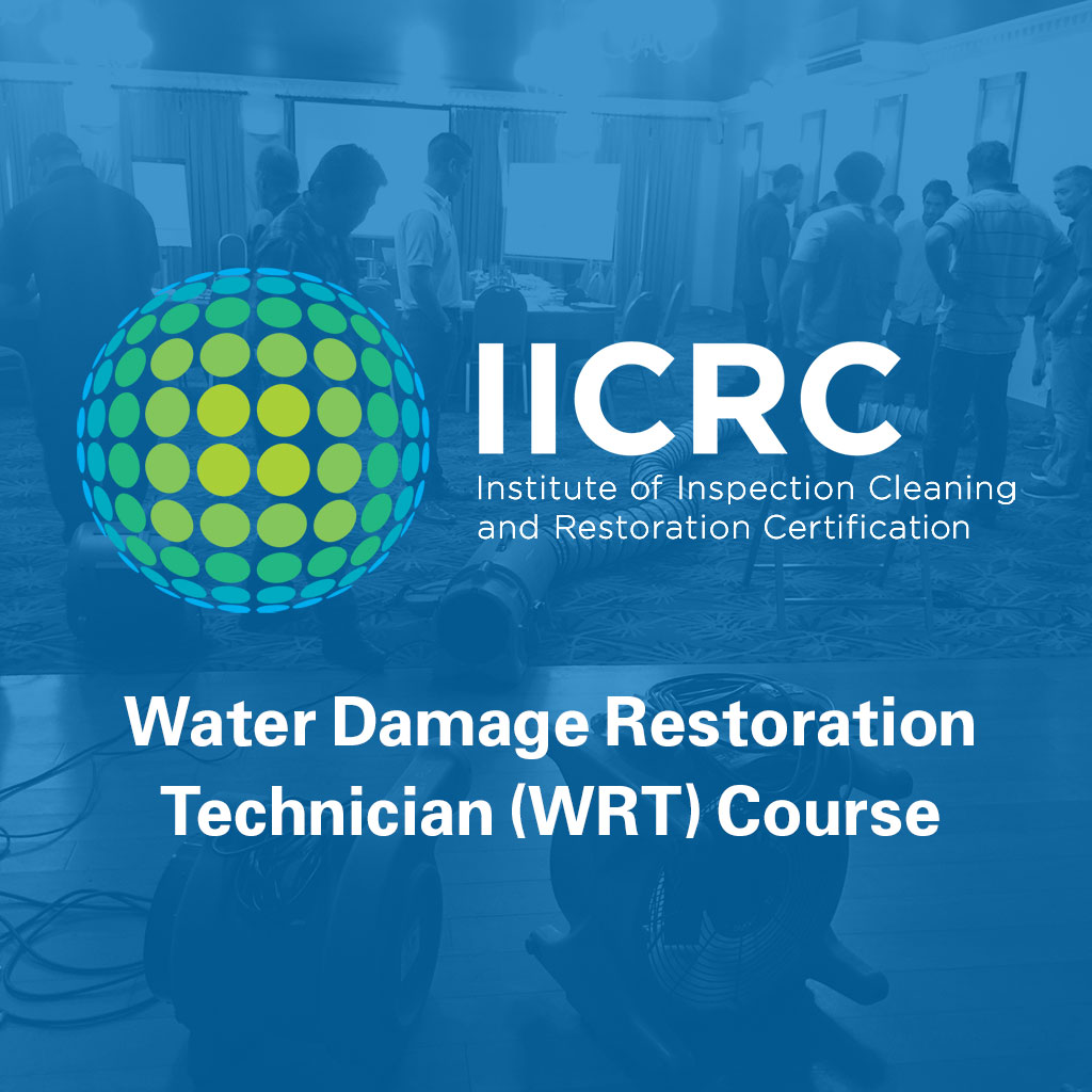 IICRC Water Damage Restoration Technician (WRT) Course