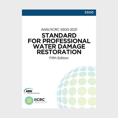 ANSI IICRC S500-2021 Standard for Water Damage Restoration