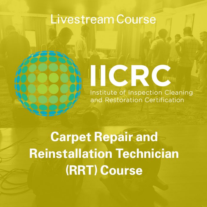 IICRC Carpet Repair and Reinstallation Technician (RRT) Course - Livestream Course