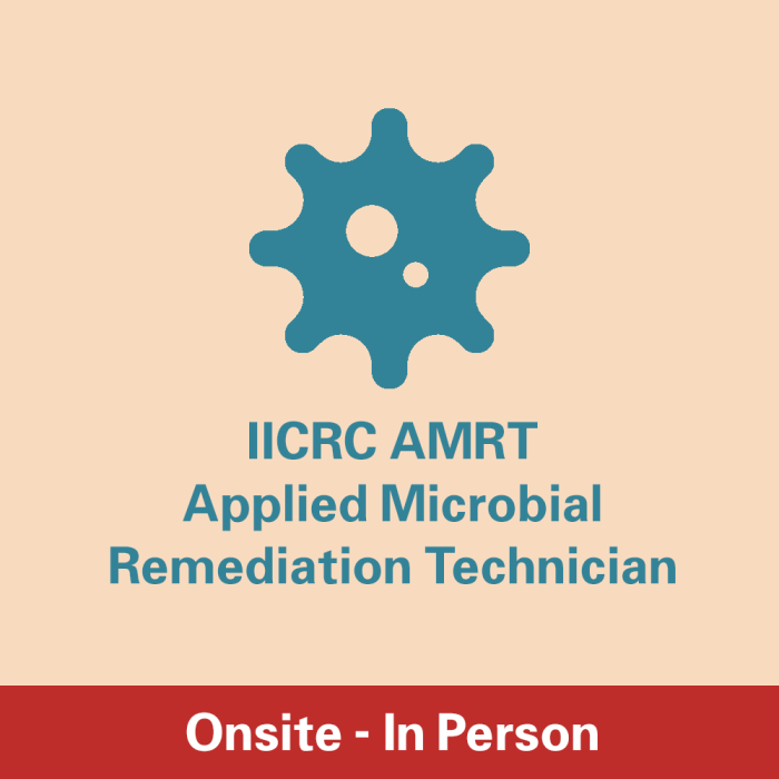 IICRC AMRT - Applied Microbial Remediation Technician Course - Onsite