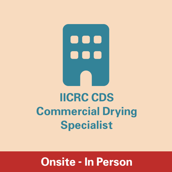 IICRC CDS - Commercial Drying Specialist Course - Onsite