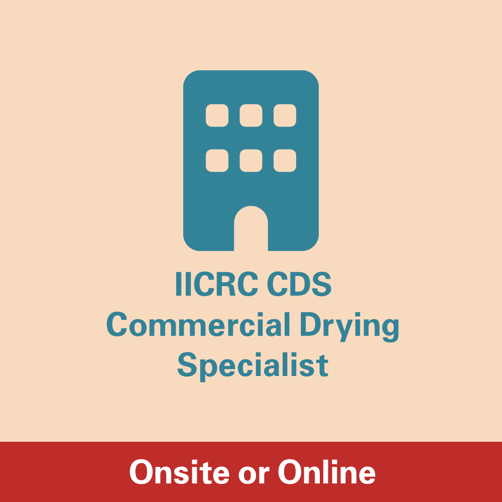 IICRC CDS - Commercial Drying Specialist Course