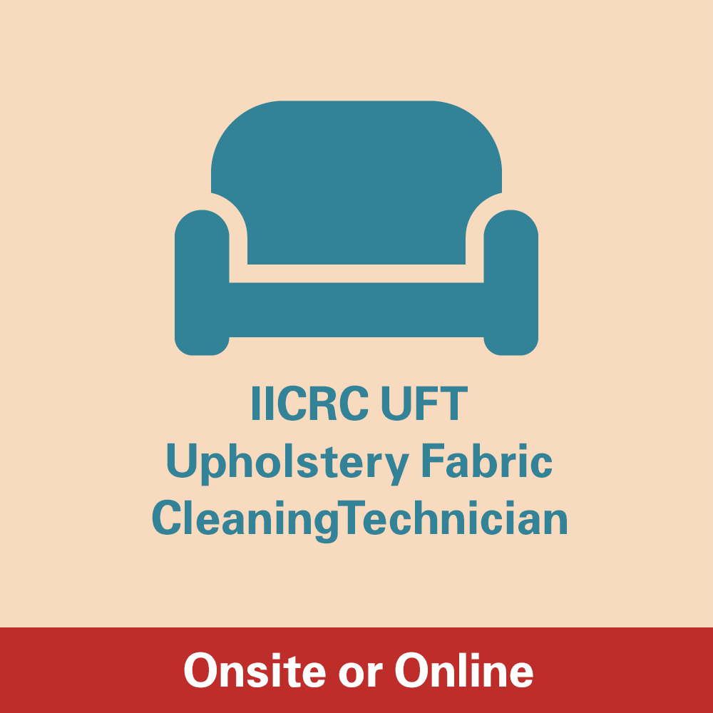 IICRC UFT - Upholstery Fabric Cleaning Technician Course